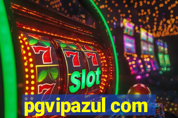 pgvipazul com